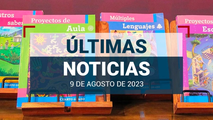ultimas-noticias-09-agosto-2023-mexico-mundo