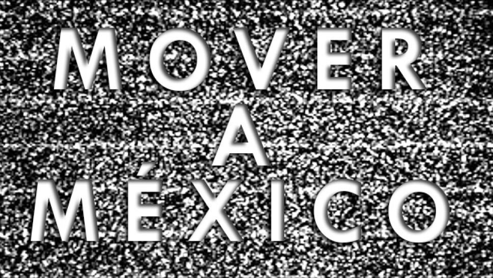 Mover a México, reprograma tu televisión