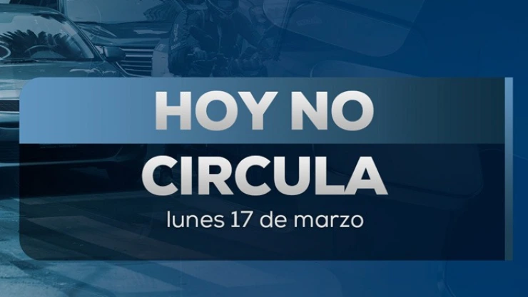 Programa Hoy No Circula en CDMX y Edomex hoy 17 de marzo