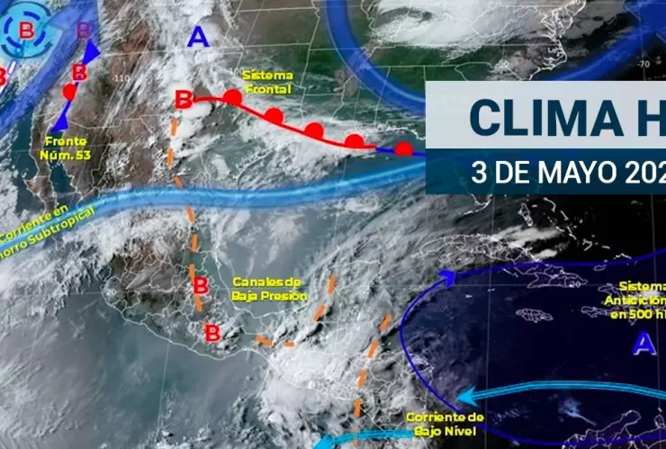 Clima en México hoy 3 de mayo