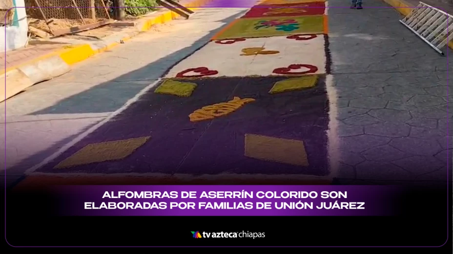 Alfombras de aserrín en Unión Juárez