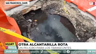 Exponen alcantarilla rota en San Francisco, Campeche.