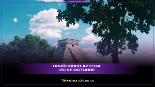 Horóscopos hoy 20 de octubre: Azteca