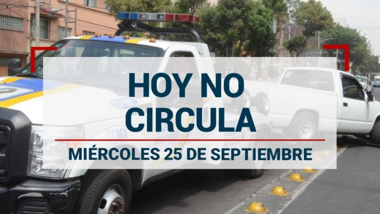 Hoy No Circula 25 de septiembre: ¿Qué autos descansan en CDMX y Edomex?