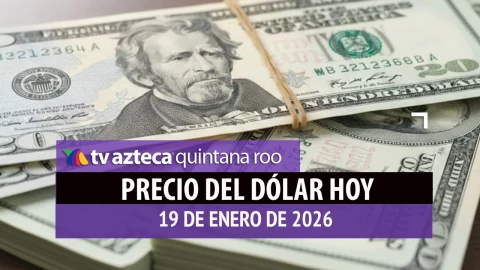 Inicia la semana: Así cotiza el precio del dólar en Cancún la mañana de HOY, lunes 19 de enero de 2026