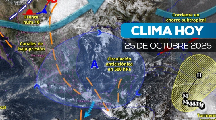 Clima en México sábado 25 octubre de 2025.