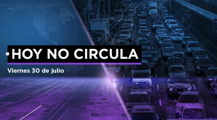 Hoy No Circula viernes 30 de julio CDMX Edomex.jpeg