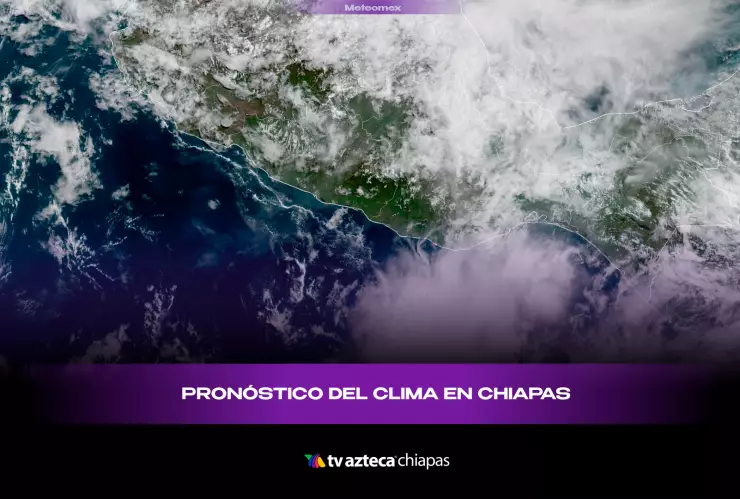 Clima Chiapas 16 de junio