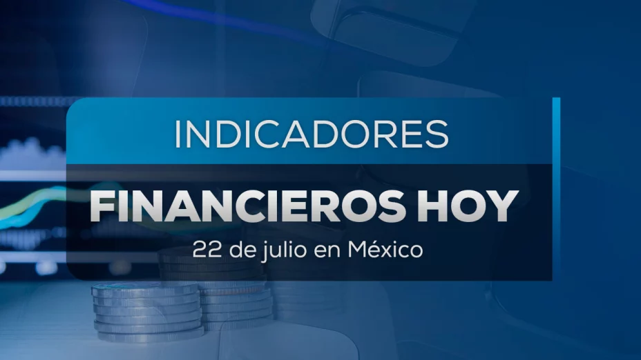 Precio del dólar hoy 22 de julio 2025 en México: Peso mexicanos y euro