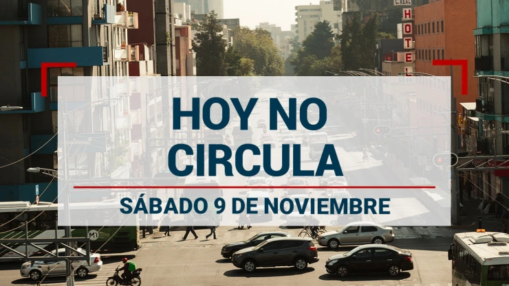Hoy No Circula sabatino 9 de noviembre.