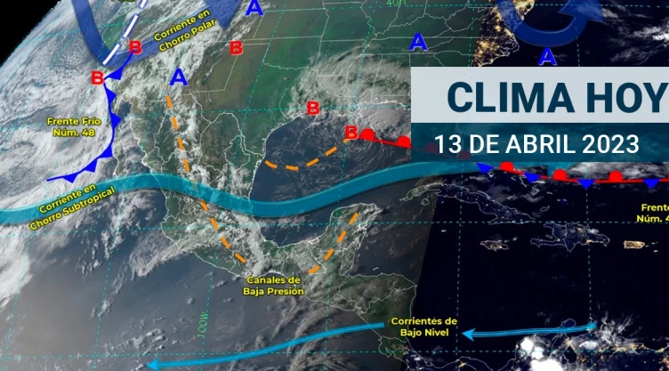 Clima en México hoy 13 de abril