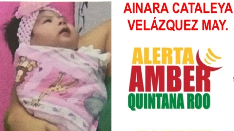 ¡ÚLTIMA HORA! Reportan desaparición de bebé de mes y medio de edad en Quintana Roo: ¿Dónde está Ainara Cataleya Velázquez May?