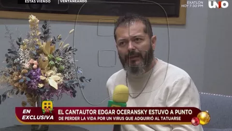 Edgar Oceransky cuenta cómo un virus al tatuarse lo puso al borde de la muerte.jpg
