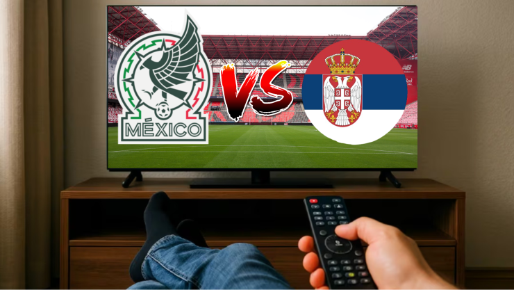 La HORA EXACTA del México vs Serbia, partido amistoso que transmitirá TV Azteca previo a la Copa Mundial de la FIFA 2026™