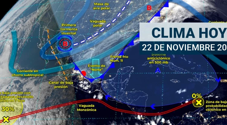 Clima en México, 22 de noviembre de 2023