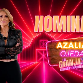 ÚLTIMA HORA Azalia Ojeda se convierte en la segunda NOMINADA de la sexta semana de La Granja VIP; corre riesgo de ser ELIMINADA.jpg