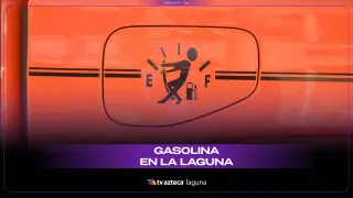 Gasolina en La Laguna: ¿Cuál es el precio hoy viernes 14 de noviembre 2025?