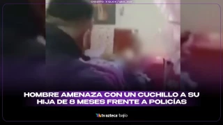 Hombre amenaza con cuchillo a su bebé