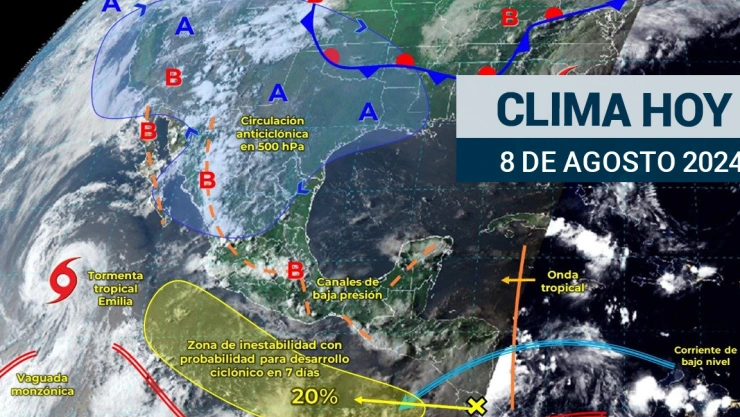 Clima en México para este 8 de agosto de 2024.