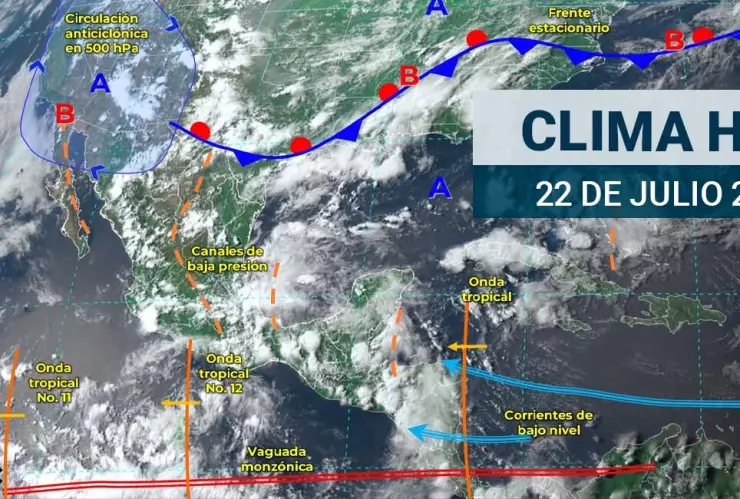 Clima en México HOY 22 de julio
