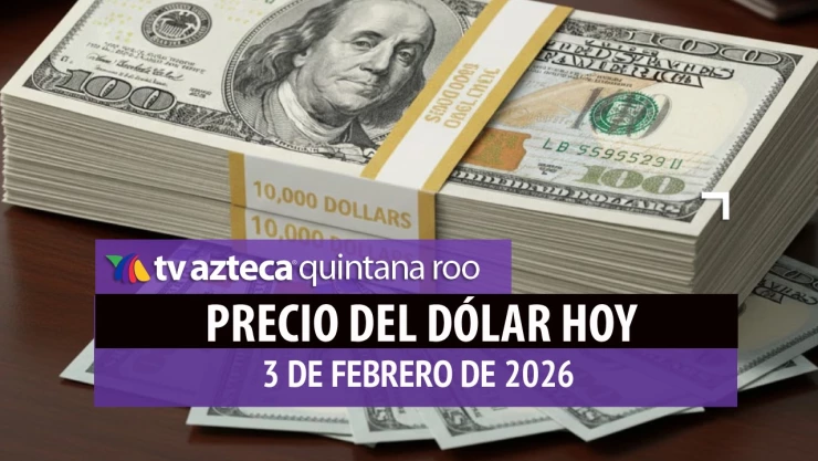 Así cerrará el dólar este día: Este es el precio de las divisas al cierre de HOY, 3 de febrero de 2026