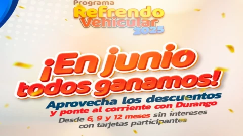 ¿Debes refrendo en Durango? Ahorra hasta 13 mil pesos en junio