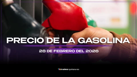 Termina el mes con tanque lleno: Precio de la gasolina en Quintana Roo HOY, 28 de febrero de 2026