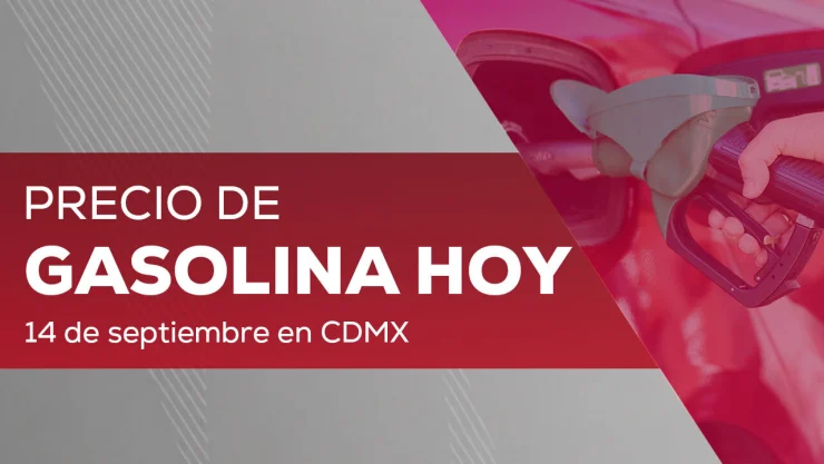 Precio de gasolina HOY 14 de septiembre 2026: Litro de Magna, Premium y Diésel