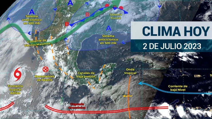 Clima en México 2 de julio de 2023