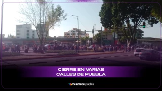 Cierres en varias calles en puebla.png