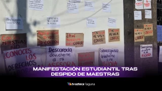 Alumnos de la Normal de Lerdo protestan por despido de 5 maestras