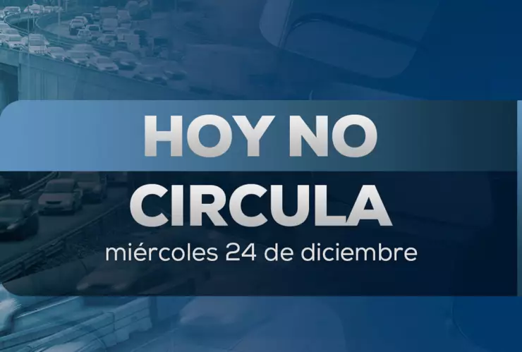 ¡Nochebuena con restricciones viales! Así opera el Hoy No Circula este 24 de diciembre