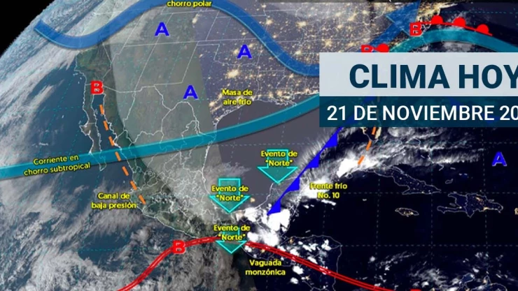 Pronóstico del clima, hoy jueves 21 de noviembre: Se esperan fuertes lluvias en el oriente, centro y sureste de México