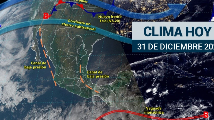 Consulta el clima para este 31 de diciembre de 2024