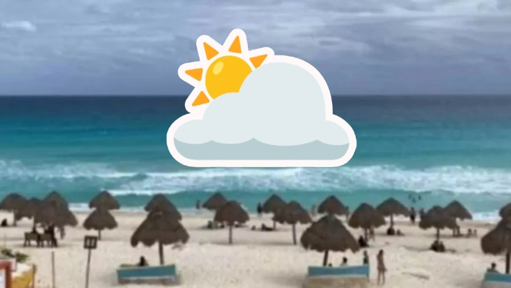 ¡Lunes nublado en Cancún! Clima hoy en Quintana Roo, 24 de marzo de 2025