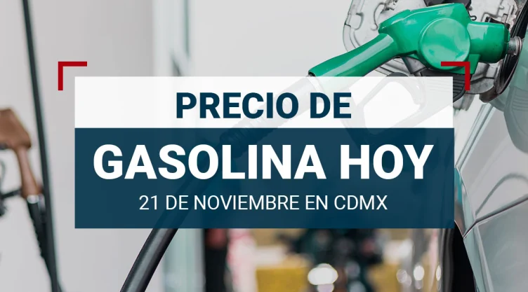 Precio de gasolina en México hoy 21 de noviembre 2024