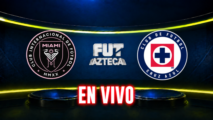 Inter Miami vs cruz Azul, Campeones Cup 2026 EN VIVO por Azteca Deportes.
