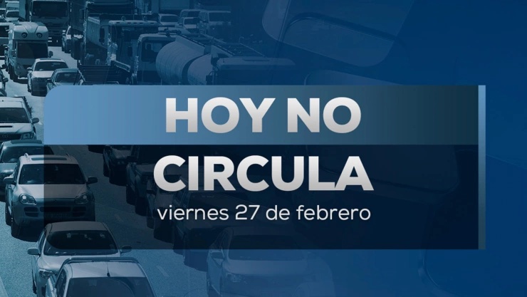 hoy-no-circula-viernes-27-febrero-en-cdmx-y-edomex-autos-que-no-pueden-salir
