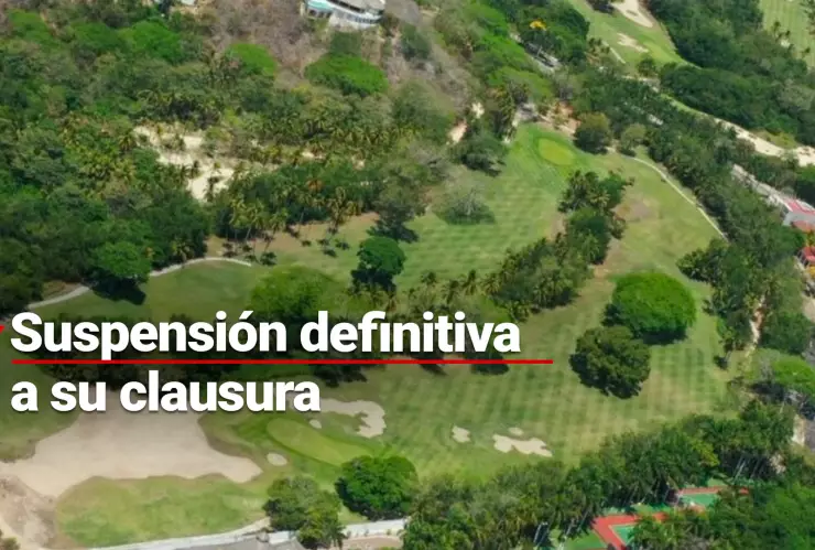 Retiran sellos de clausura al Club de Golf “Tangolunda”