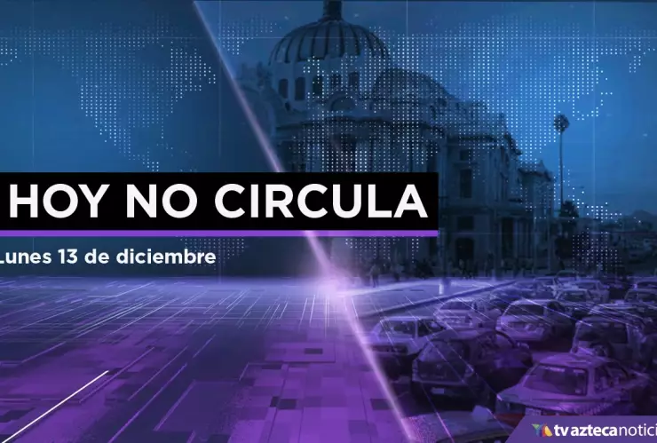 hoy no circula lunes 13 diciembre cdmx edomex