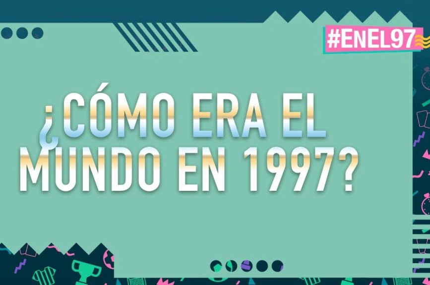 Los sucesos que marcaron aquel lejano 1997