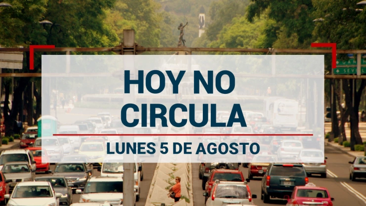 Hoy No Circula este 5 de agosto en CDMX y Edomex