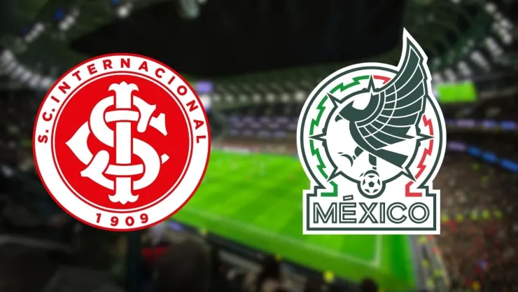 México vs Inter de Porto Alegre: Ver en vivo partido amistoso