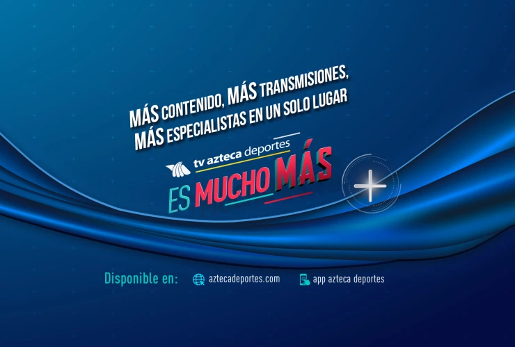 Azteca Deportes “Es Mucho Más”