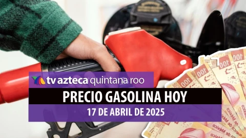 ¿Saldrás de viaje este Jueves Santo? Así amanece el precio de la gasolina HOY 17 de abril en Quintana Roo