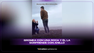 Bromea con una roca y él la sorprende con anillo