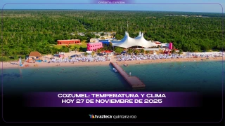 Cozumel: Temperatura y clima HOY 27 de noviembre de 2025