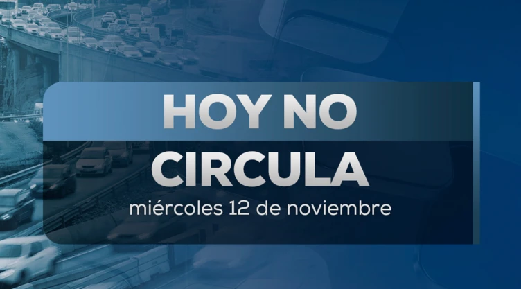 Hoy No Circula miércoles 12 de noviembre de 2025 en CDMX y Edomex