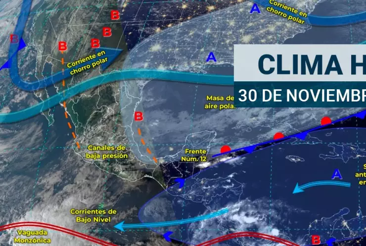 Clima en México hoy 30 de noviembre del 2023