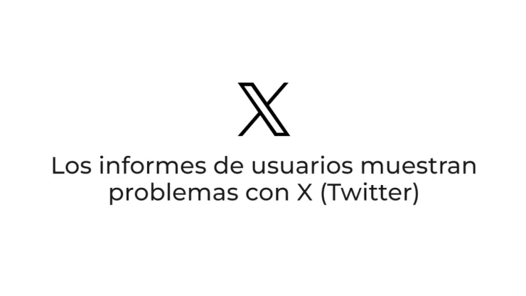 banner de downdetector que dice “Los informes de usuarios muestran problemas con x (twitter)"